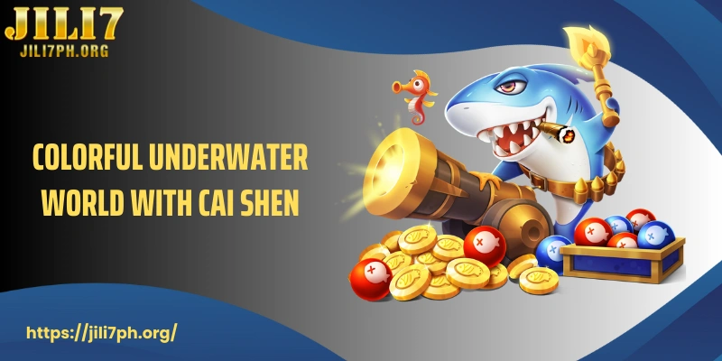 Colorful underwater world with Cai Shen