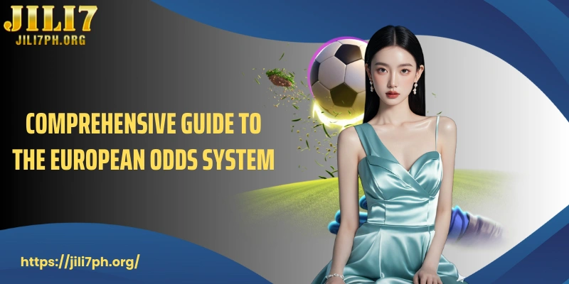 Comprehensive guide to the European odds system