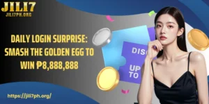 Daily Login Surprise: Smash The Golden Egg To Win ₱8,888,888