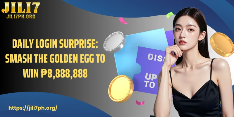 Daily Login Surprise: Smash The Golden Egg To Win ₱8,888,888