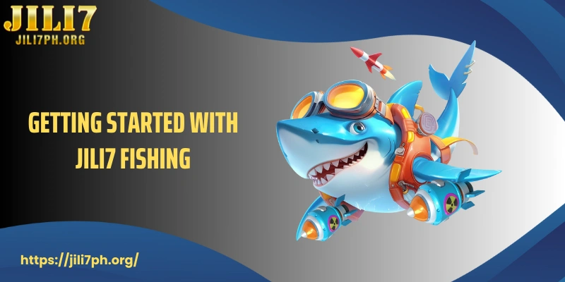 Getting started with JILI7 Fishing