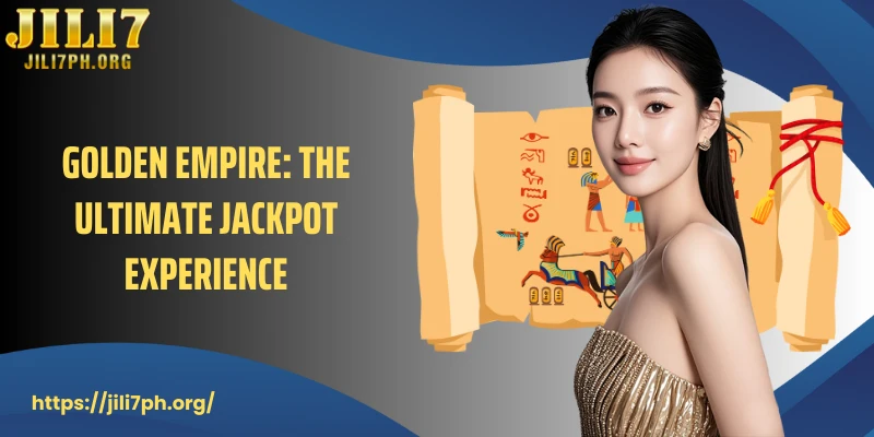Golden Empire: The ultimate jackpot experience