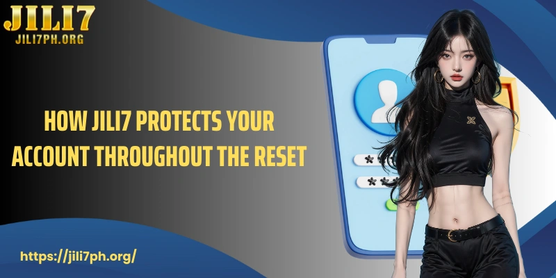 How JILI7 protects your account throughout the reset