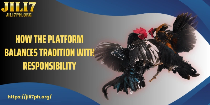 How the platform balances tradition with responsibility