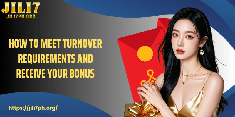 How to meet turnover requirements and receive your bonus