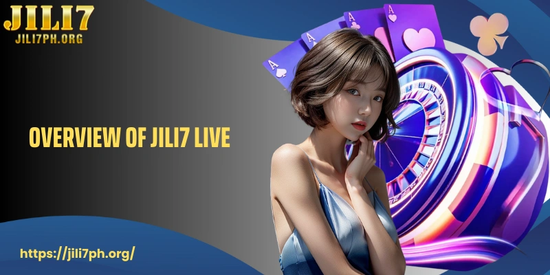 Overview of JILI7 Live