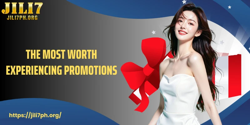The most worth experiencing promotions