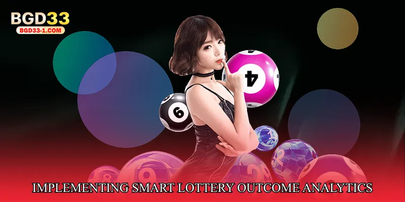 Implementing Smart Lottery Outcome Analytics Effectively