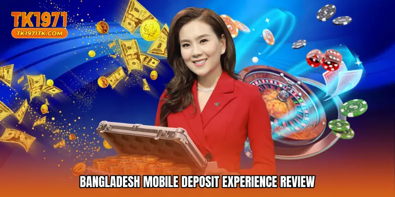 Bangladesh mobile deposit experience review