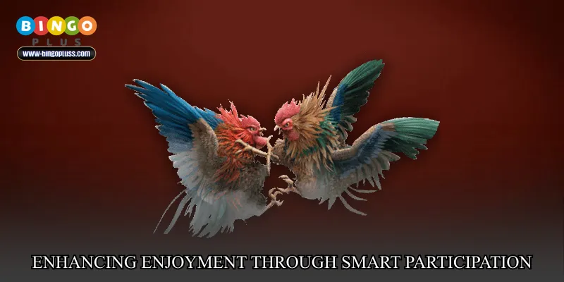 Enhancing enjoyment through smart participation