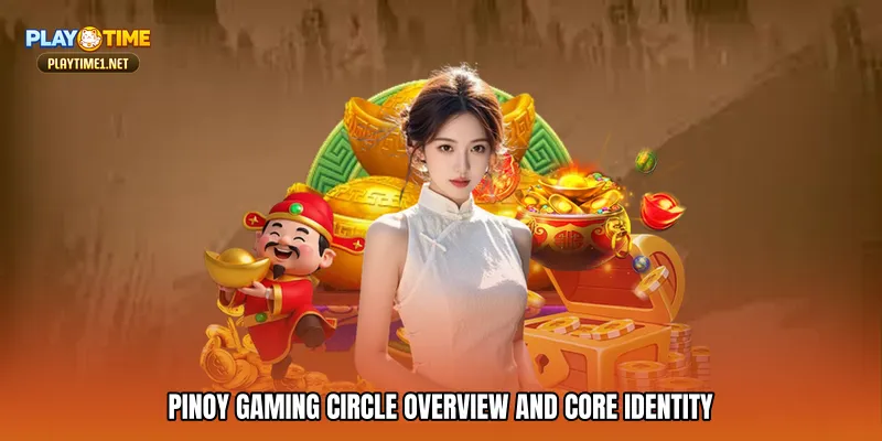 Pinoy gaming circle Overview and Core Identity