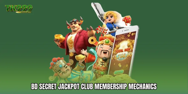 BD Secret Jackpot Club Membership Mechanics