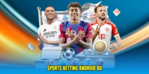 sports betting Android BD