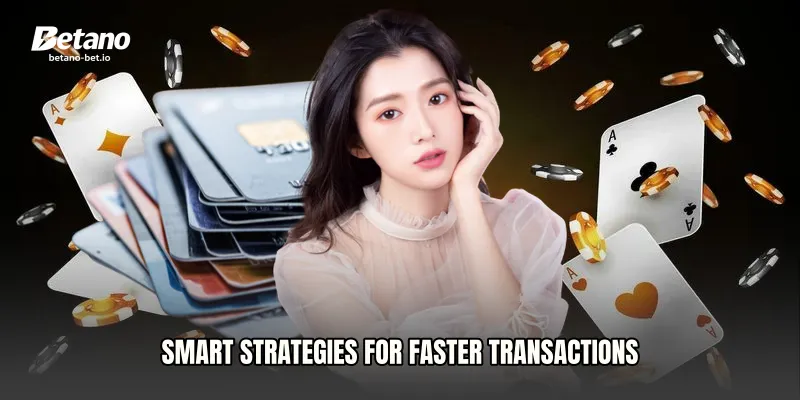 Smart Strategies for Faster Transactions