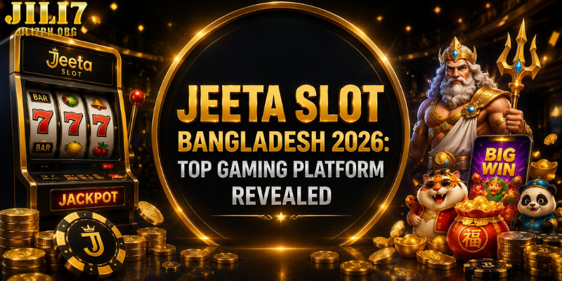 Jeeta Slot Bangladesh 2026: Top Gaming Platform Revealed