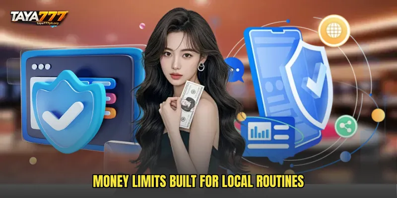 Money limits built for local routines
