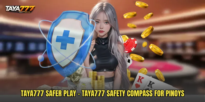 TAYA777 Safer Play - TAYA777 Safety Compass For Pinoys