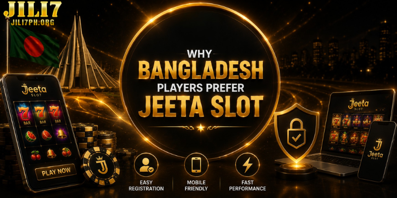 Why Bangladesh Players Prefer Jeeta Slot